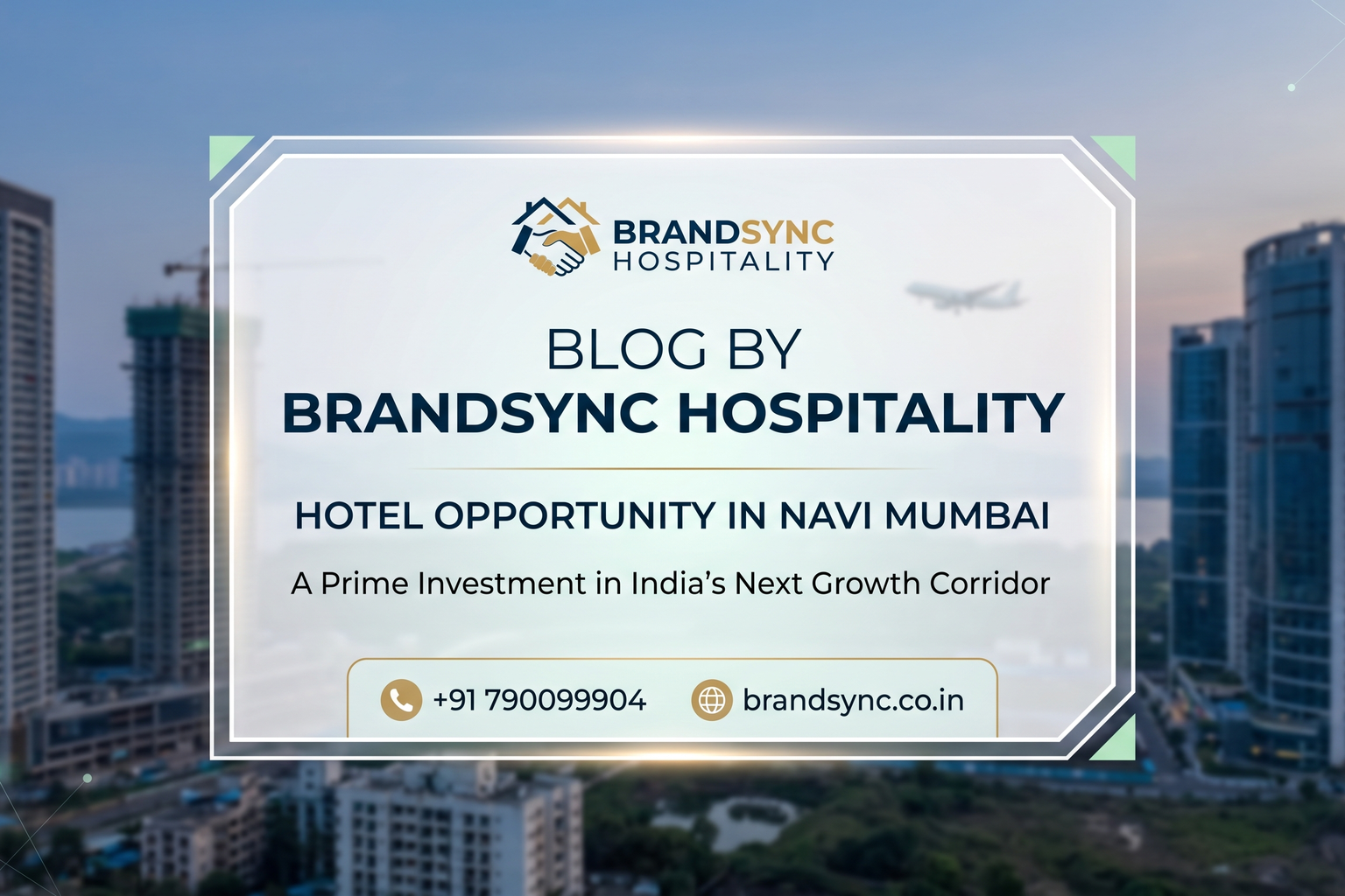 Navi Mumbai International Airport Hotel Opportunity — NMIA Aerotropolis | BrandSync Hospitality
